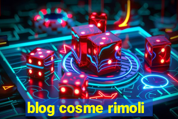 blog cosme rimoli